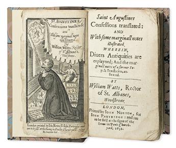 AUGUSTINUS, AURELIUS, Saint. Saint Augustines Confessions Translated . . . By William Watts.  1631